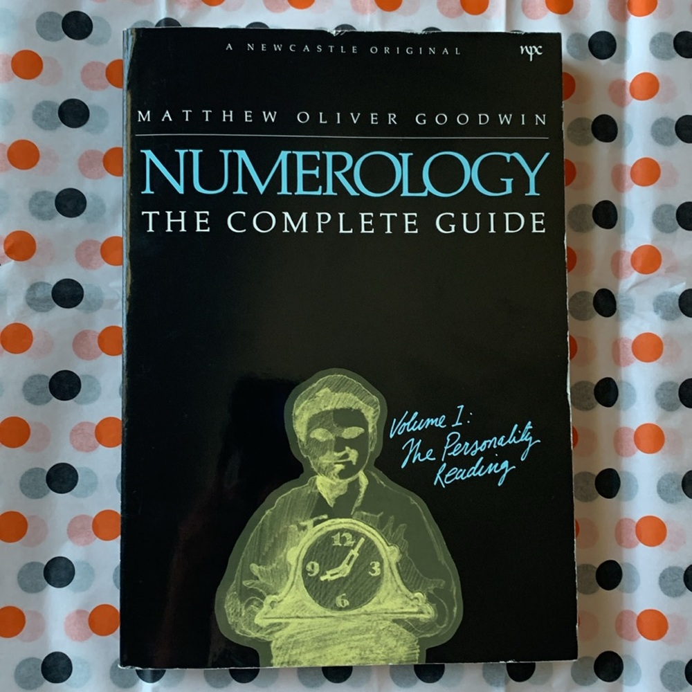 Numerology The Complete Guide Volume 1 by Matthew Oliver Goodwin 1st Printing